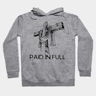 Paid in full, Cross, Jesus Christ Hoodie